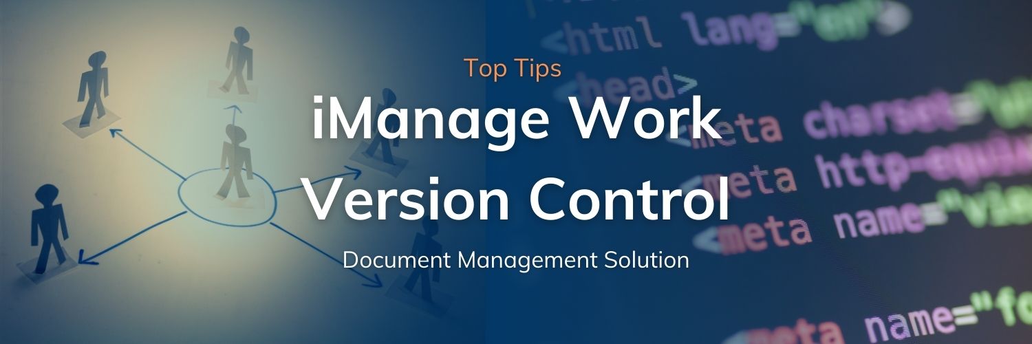 Top Tips - Ep 3 - iManage Work Version Control