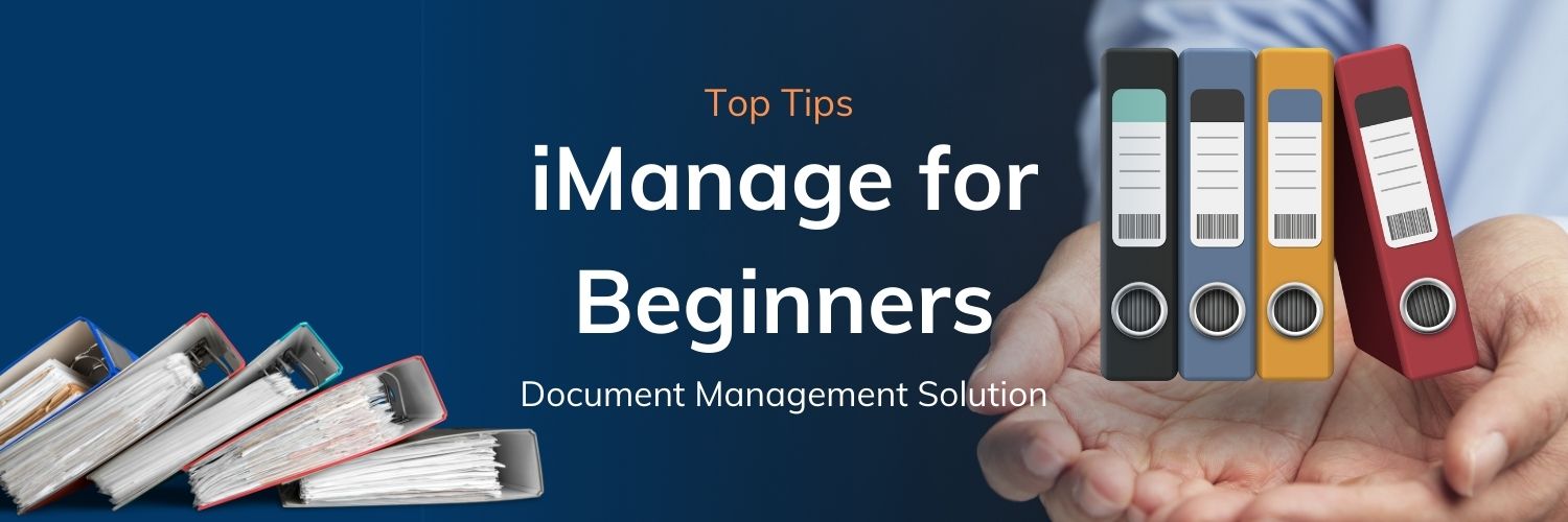 Top Tips - Ep 1 - iManage for Beginners